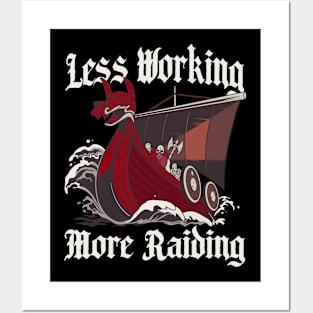 Less Working More Raiding Funny History Teacher Gift Posters and Art